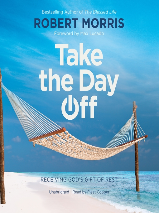 Title details for Take the Day Off by Robert Morris - Available